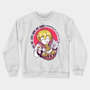 This Girl Love Anime & Ramen Crewneck Sweatshirt